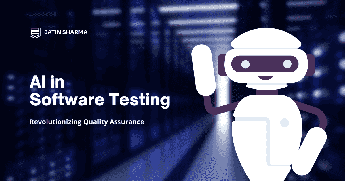AI in Software Testing: Revolutionizing Quality Assurance AI in Software Testing: Revolutionizing Quality Assurance