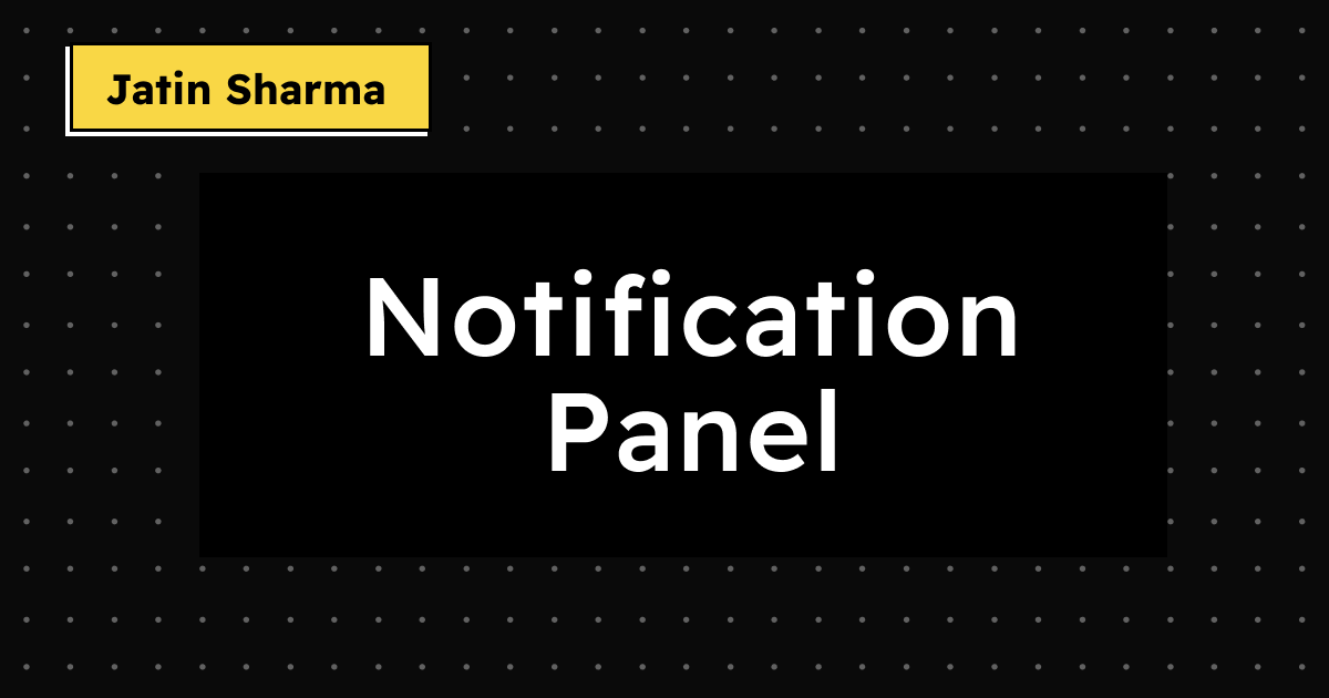 Notification Panel