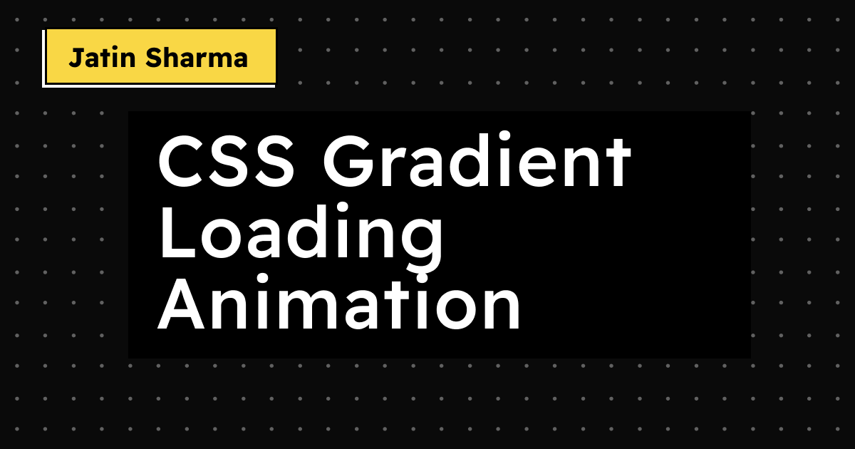 CSS Gradient Loading Animation