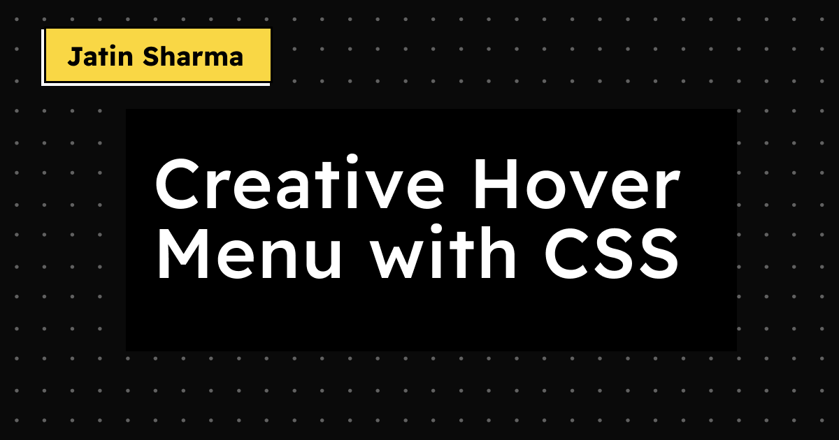 Creative Hover Menu with CSS