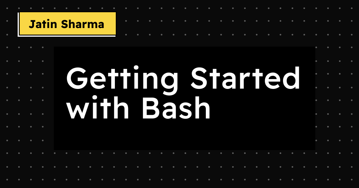 Getting Started with Bash